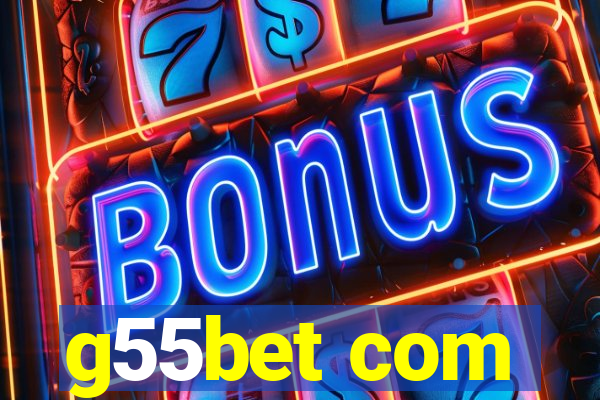g55bet com